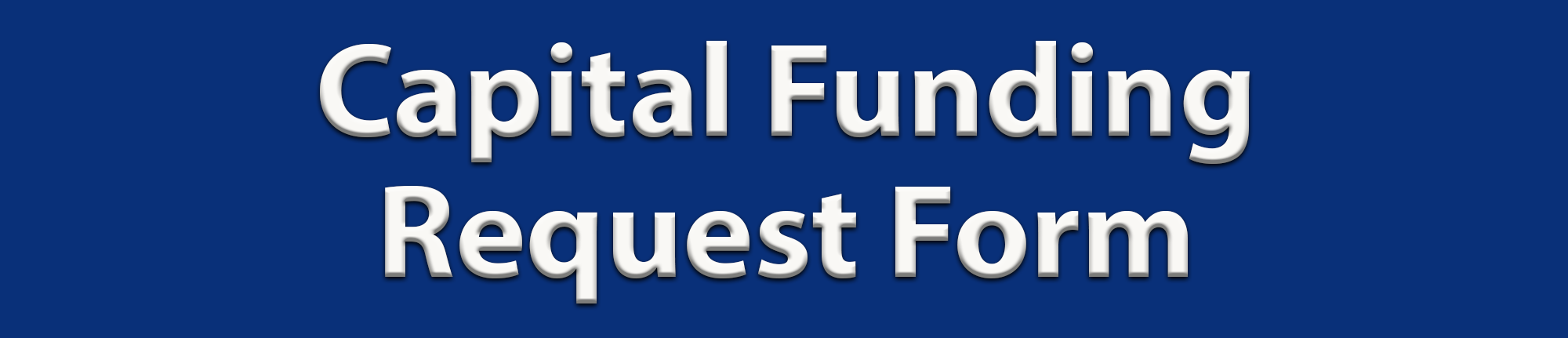 Capital Funding Request Form