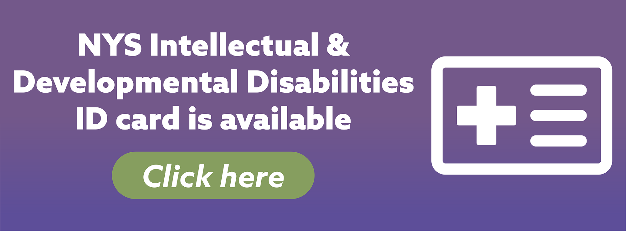 NYS Intellectual and Developmental Disabilities ID Card