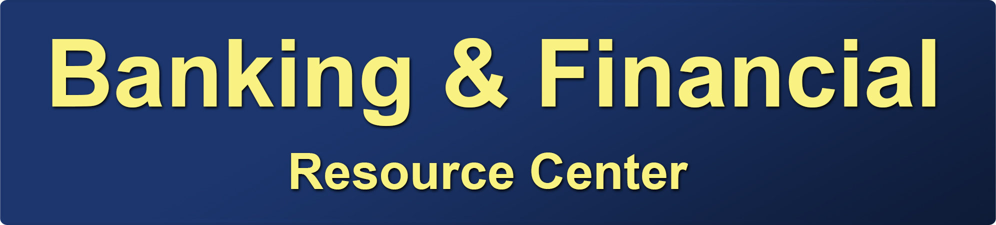 Banking and Financial Resource Center