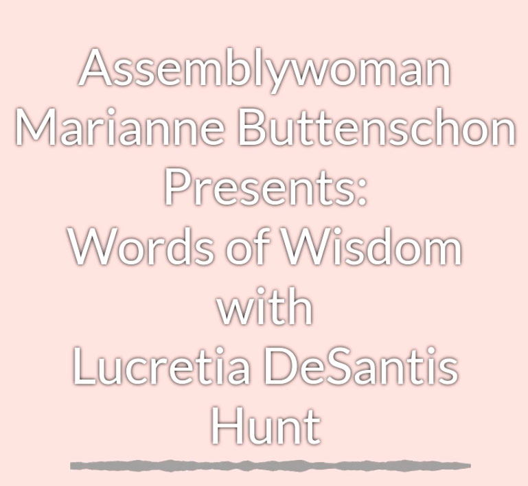 Words of Wisdom from Lucretia DeSantis Hunt